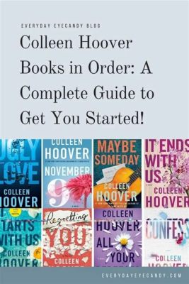 what order do i read colleen hoover books: A Journey Through Emotional Rollercoasters and Life's Complexities